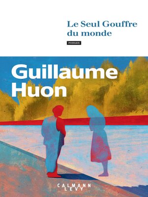 cover image of Le Seul Gouffre du monde